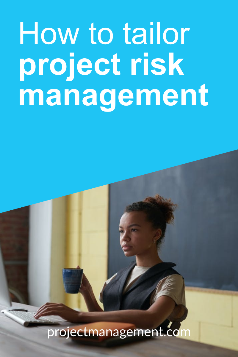 how to tailor project risk management